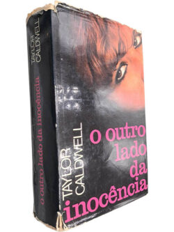 O outro lado da inocência - Taylor Caldwell