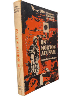 Os mortos acusam - António Marcelino Mesquita