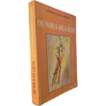 Os nós e os laços - António Alçada Baptista