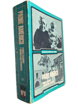 Padre Américo (Páginas escolhidas e documentário fotográfico) - José da Cruz Santos