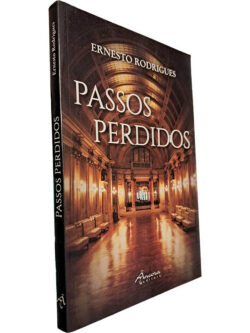 Passos perdidos - Ernesto Rodrigues