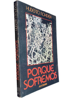Porque sofremos - Huberto Rohden