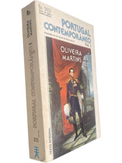 Portugal contemporâneo (Volume I) - Oliveira Martins