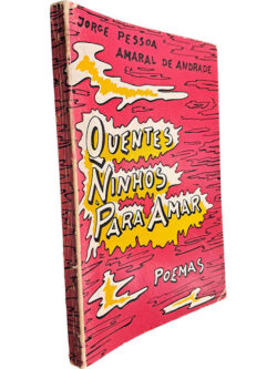 Quentes ninhos para amar - Jorge Pessoa Amaral de Andrade