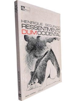 Ressentimento dum ocidental - Henrique Segurado
