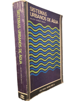 Sistemas urbanos de água - Nelson Gandur Dacach