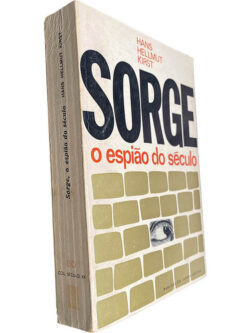 Sorge o espião do século - Hans Hellmut Kirst