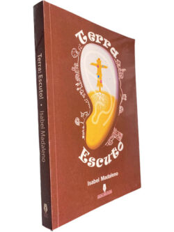 Terra: Escuto! - Isabel Madaleno