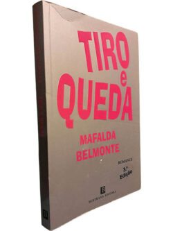 Tiro e queda - Mafalda Belmonte
