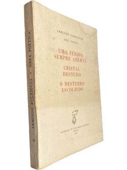 Uma ferida sempre aberta + Cristal desnudo + O desterro escolhido - Armindo Rodrigues