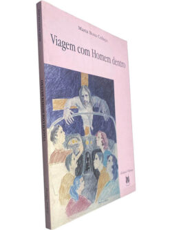 Viagem com homem dentro - Maria Rosa Colaço