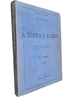 A Terra e a grei (2.º Ano) - Correa de Oliveira / Saavedra Machado