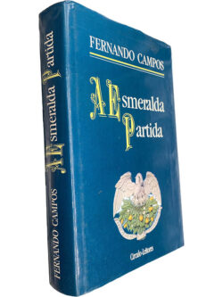 A esmeralda partida - Fernando Campos