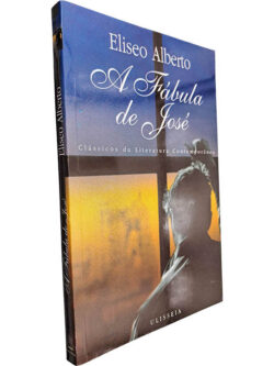 A fábula de José - Eliseo Alberto