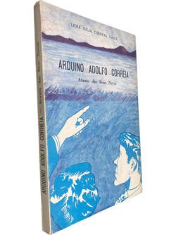 Arduino Adolfo Correia (Arauto das boas novas) - Lídia Júlia Correia