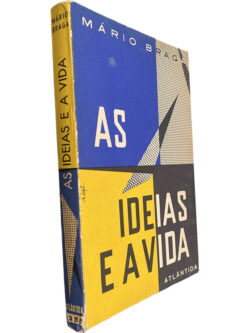 As ideias e a vida - Mário Braga