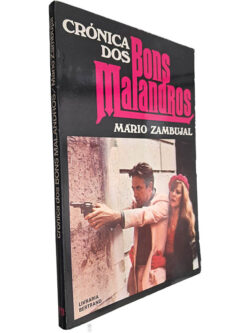 Crónica dos bons malandros (Da palma da mão à ponta da unha) - Mário Zambujal