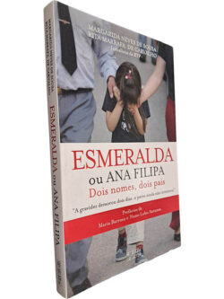 Esmeralda ou Ana Filipa (Dois nomes