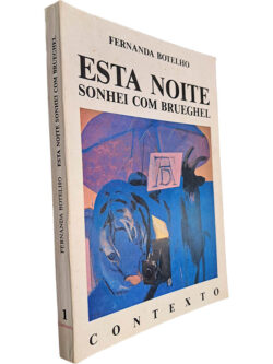 Esta noite sonhei com Brueghel - Fernanda Botelho