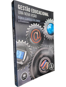 Gestão educacional (Uma nova visão) - Sonia Simões Colombo
