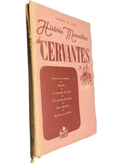 História maravilhosa de Cervantes - Carlos de Lima