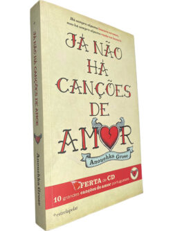 Já não há canções de amor - Anouchka Grose