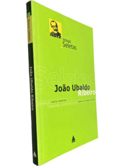 João Ubaldo Ribeiro (Novas seletas) - Laura Sandroni / Domício Proença Filho