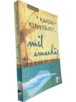 Mil amanhãs - Karen Kingsbury