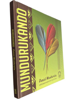 Mundurukando - Daniel Munduruku