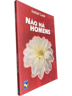 Não há homens - Isabel Leal