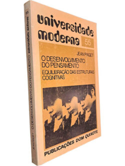 O desenvolvimento do pensamento (Equilibração das estruturas cognitivas) - Jean Piaget