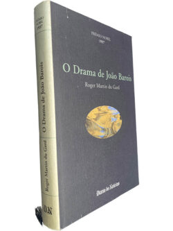 O drama de João de Barois - Roger Martin du Gard