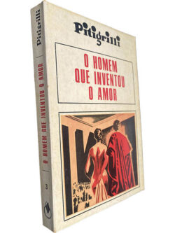 O homem que inventou o amor - Pitigrilli