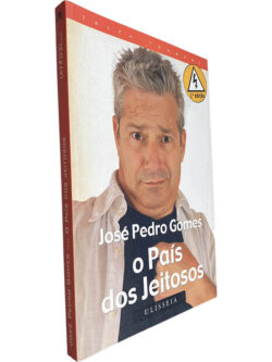 O país dos jeitosos - José Pedro Gomes