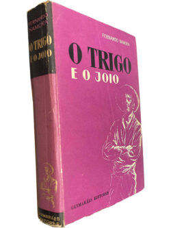 O trigo e o joio - Fernando Namora