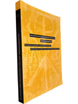 Os Capitulares Bracarenses 1245-1374 (Notícias biográficas) - Ana Maria S. A. Rodrigies / João Carlos Taveira Ribeiro / Outros