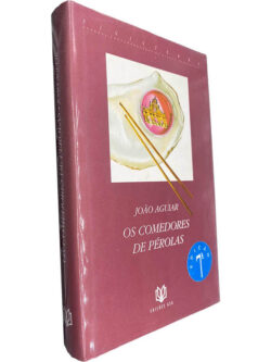 Os comedores de pérolas - João Aguiar