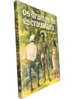 Os dramas da escravatura - Emílio Salgari