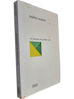 Os poemas da minha vida - Mário Soares