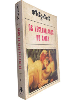 Os vegetarianos do amor - Pitigrilli