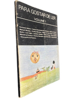 Para gostar de ler (Volume 1) - Fernando Sabino / Carlos Drummond de Andrade / Outros