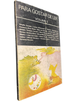 Para gostar de ler (Volume 3) - Vergílio Ferreira / Carlos Drummond de Andrade / Outros