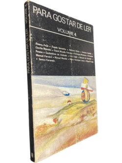 Para gostar de ler (Volume 4) - Álvaro Feijó / Ângela Sarmento / Outros