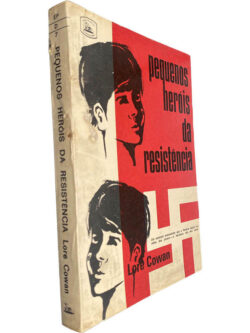 Pequenos heróis da resistência - Lore Cowen