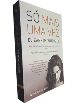Só mais uma vez - Elizabeth Wurtzel