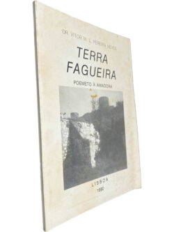 Terra fagueira (Poemeto à Amadora) - Dr. Vítor M. L. Pereira Neves