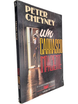 Um carrasco impaciente - Peter Cheyney