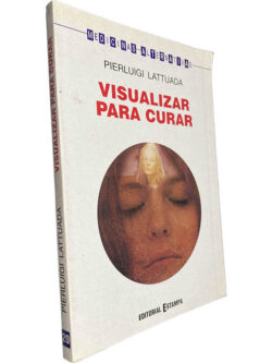 Visualizar para curar - Pierluigi Lattuada