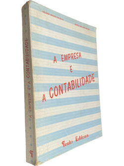 A empresa e a contabilidade - Helder Viegas da Silva / Maria Adelaide Matos