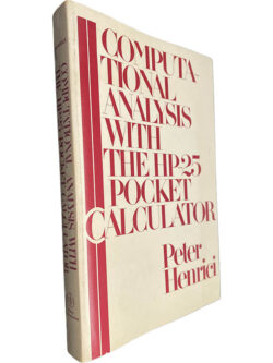 Computational analysis with the HP-25 Pocket calculator - Peter Henrici
